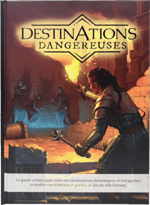 Destinations dangereuses